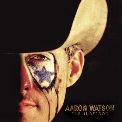 Aaron Watson: The Underdog [ Record ]