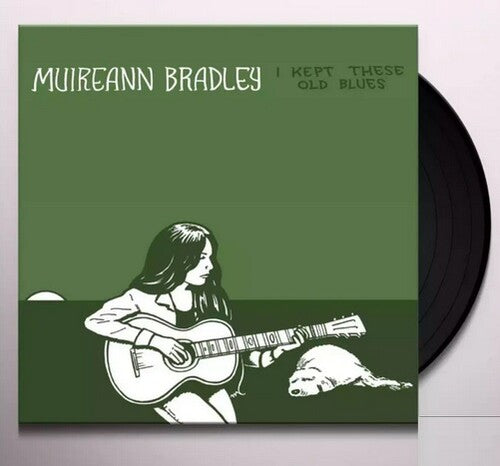 Muireann Bradley: I Kept These Old Blues [ Record ]