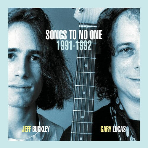 Jeff Buckley & Gary Lucas: Songs To No One [ Record ]