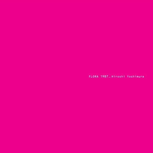 Hiroshi Yoshimura: Flora - Blue [ Record ]