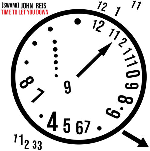 Swami John Reis: Time To Let You Down [ Record ]