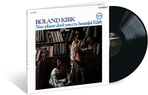 Roland Kirk: Now Please Don't You Cry, Beautiful Edith (Verve Acoustic Sounds  Series) [ Record ]