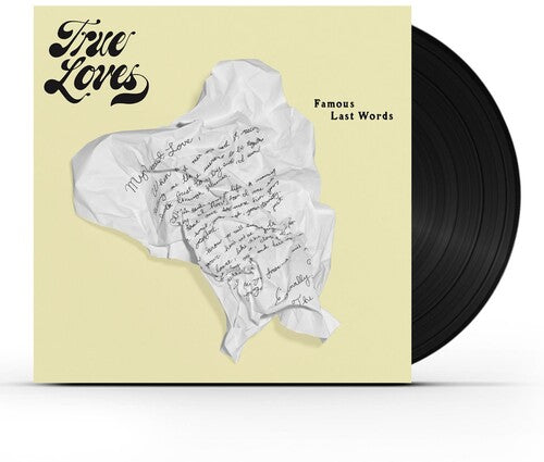 True Loves: Famous Last Words [ Record ]