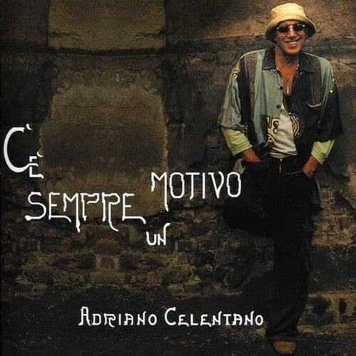 Adriano Celentano: C'E' Sempre Un Motivo [ Record ]