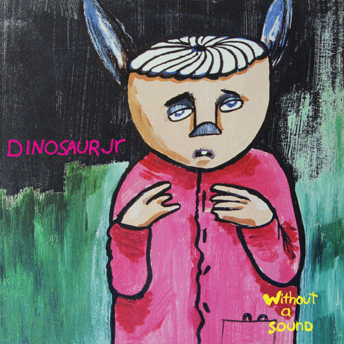 Dinosaur Jr: Without A Sound [ Record ]