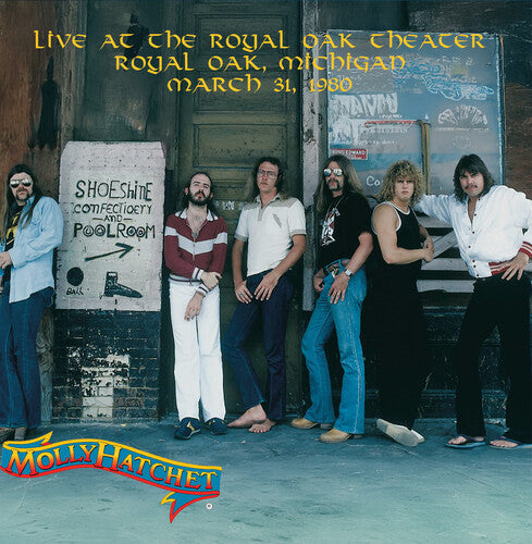 Molly Hatchet: Live at the Royal Oak Theater, Royal Oak, Michigan, March 31, 1980 [ Record ]