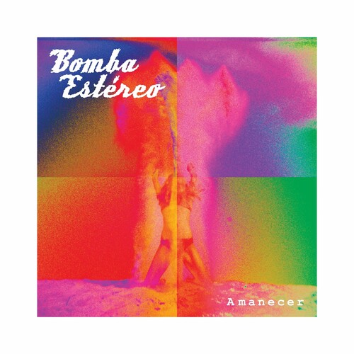 Bomba Estereo: Amanecer [ Record ]