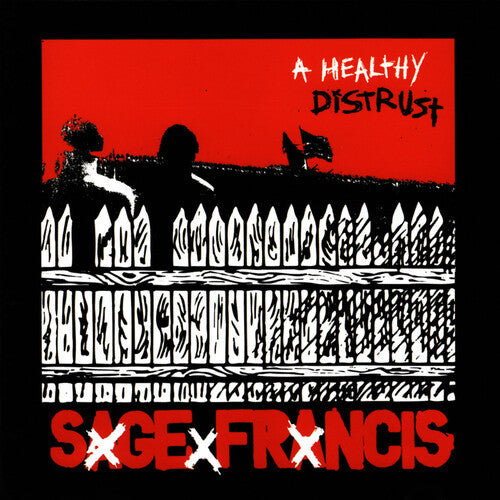 Sage Francis: A Healthy Distrust [ Record ]