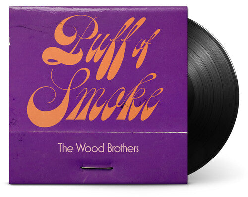 The Wood Brothers: Puff Of Smoke [ Record ]