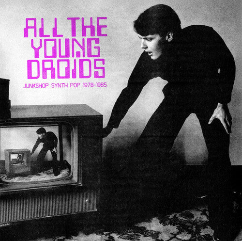 Various Artists: All The Young Droids - Junkshop Synth Pop 1978-1985 (Various Artists) [ Record ]