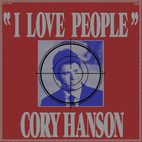 Cory Hanson: I Love People [ Record ]