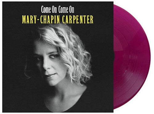 Mary Chapin Carpenter: Come On Come On [ Record ]