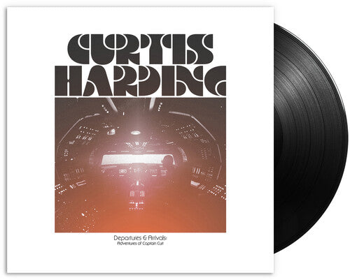 Curtis Harding: Departures & Arrivals: Adventures of Captain Curt [ Record ]