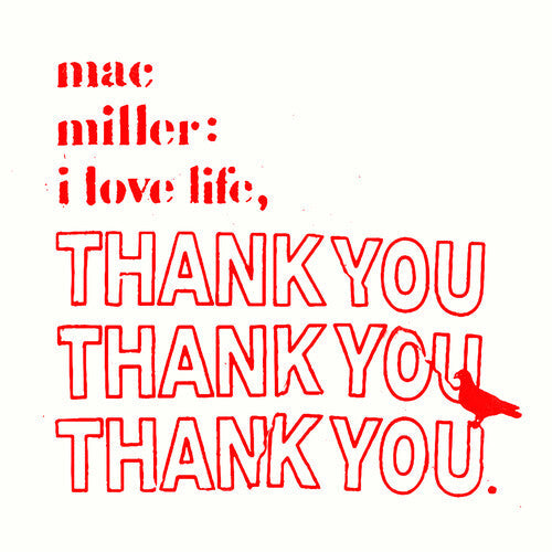 Mac Miller: I Love Life, Thank You [ Record ]