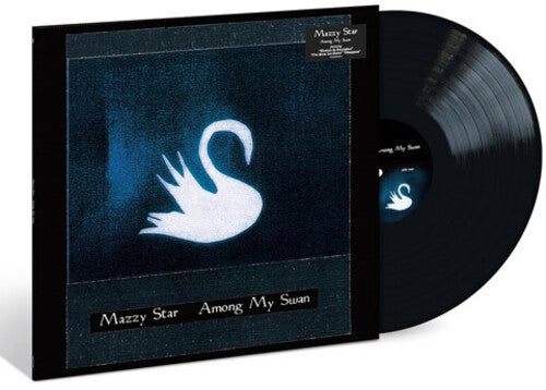 Mazzy Star: Among My Swan [ Record ]