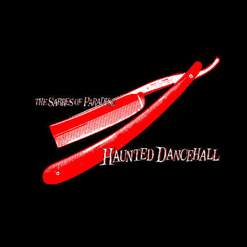 The Sabres of Paradise: Haunted Dancehall [ Record ]