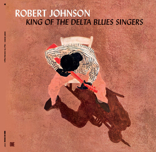 Robert Johnson: King Of The Delta Blues Singers - Limited 180-Gram Vinyl with Bonus Tracks [ Record ]