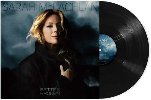 Sarah McLachlan: Better Broken [ Record ]