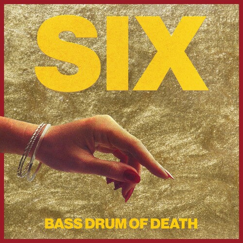 Bass Drum of Death: Six [ Record ]