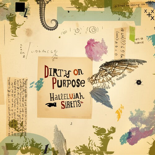 Dirty on Purpose: Hallelujah Sirens/Sleep Late for a Better Tomorrow [ Record ]