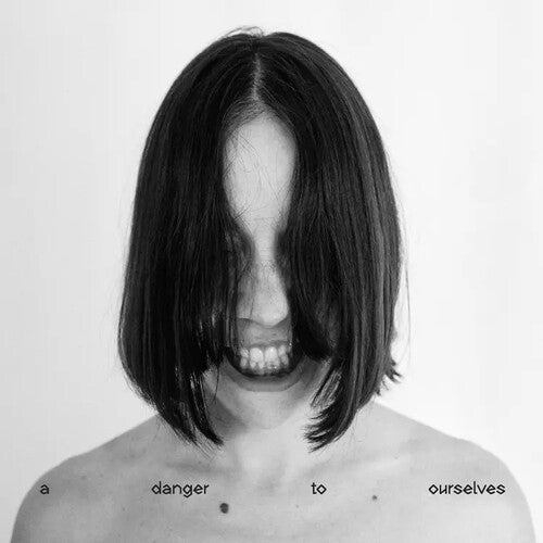 Lucrecia Dalt: A Danger to Ourselves [ Record ]