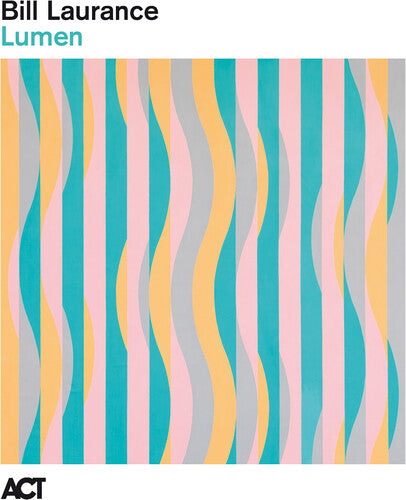 Bill Laurance: Lumen [ Record ]