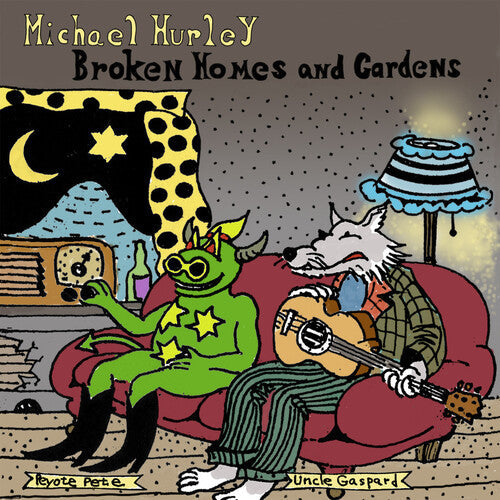 Michael Hurley: Broken Homes and Gardens [ Record ]