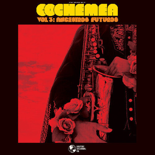 Cochemea: Vol III: Ancestros Futuros [ Record ]