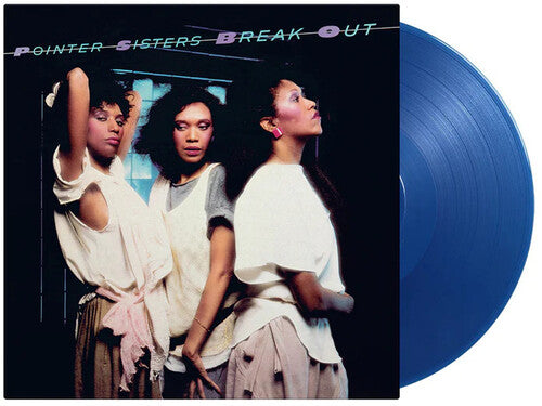 The Pointer Sisters: Break Out - Limited 180-Gram Translucent Blue Colored Vinyl [ Record ]