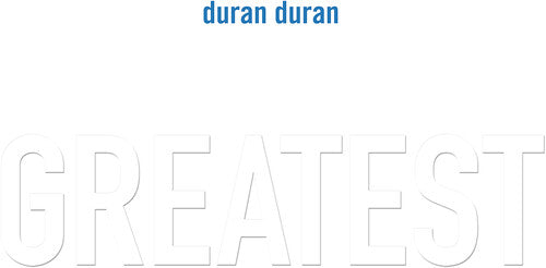 Duran Duran: Greatest [ Record ]