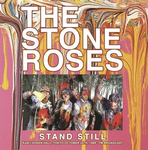 The Stone Roses: Stand Still: Kan-I Hoken Hall, Tokyo October 24th, 1989 - FM Broadcast [ Record ]