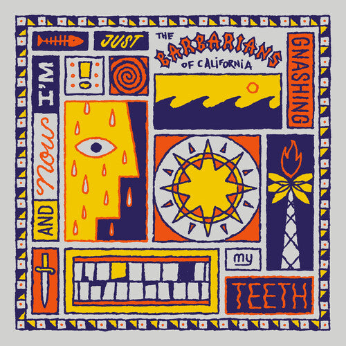 The Barbarians Of California: And Now I'm Just Gnashing My Teeth - Orange Crush [ Record ]