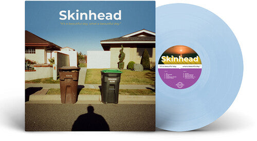 Skinhead: It's A Beautiful Day, What A Beautiful Day [ Record ]