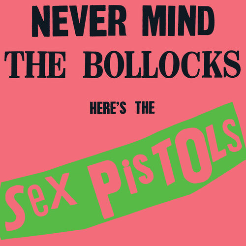 The Sex Pistols: Never Mind the Bollocks Heres the Sex Pistols [ Record ]
