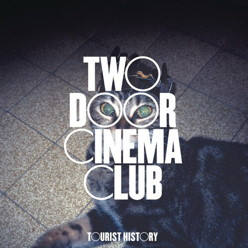 Two Door Cinema Club: Tourist History [ Record ]