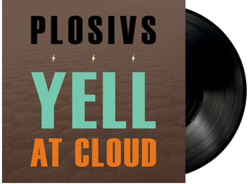 Plosivs: Yell At Cloud [ Record ]