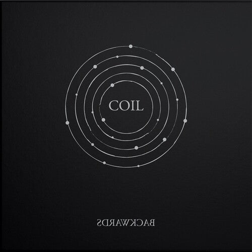 Coil: Backwards [ Record ]