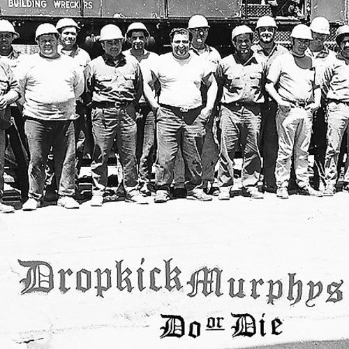 Dropkick Murphys: Do or Die [ Record ]