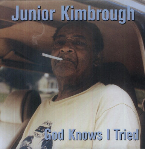 Junior Kimbrough: God Knows I Tried [ Record ]