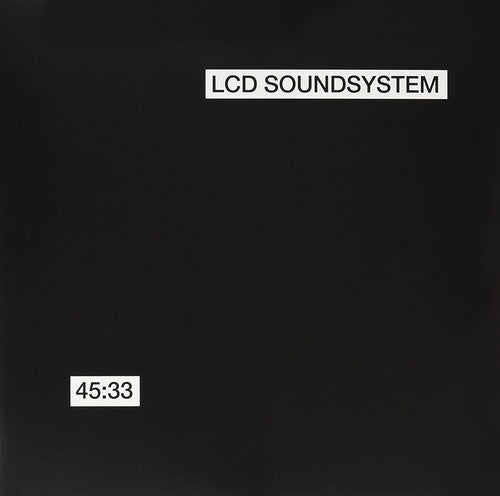 LCD Soundsystem: 45:33:00 [ Record ]