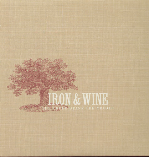 Iron & Wine: Creek Drank the Cradle [ Record ]