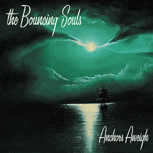 The Bouncing Souls: Anchors Aweigh [ Record ]