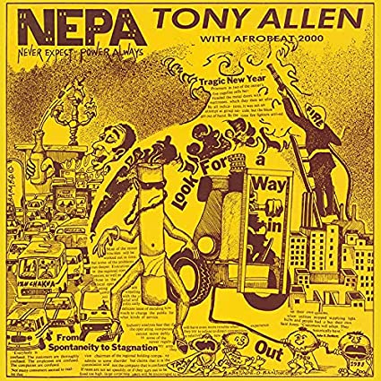 Tony Allen: N.E.P.A. (Never Expect Power Always) [ Record ]