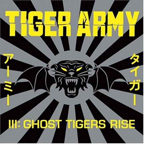 Tiger Army: Tiger Army III: Ghost Tigers Rise [ Record ]