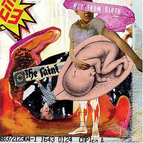 The Faint: Wet from Birth [ Record ]