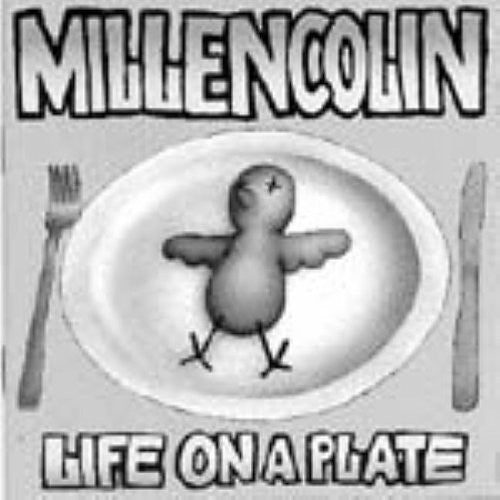 Millencolin: Life on a Plate [ Record ]