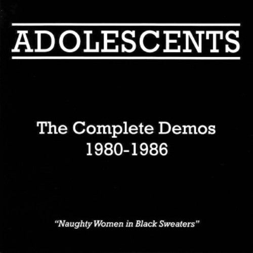 The Adolescents: Complete Demos 1980-1986 [ Record ]