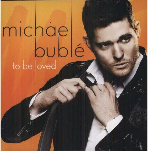 Michael Bublé: To Be Loved [ Record ]