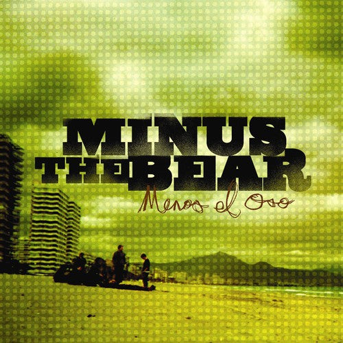 Minus the Bear: Menos El Oso [ Record ]