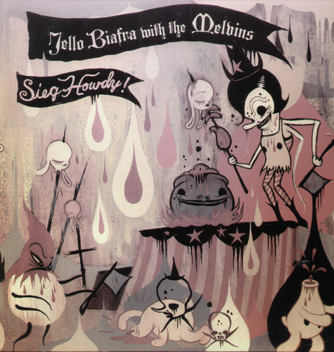 Jello Biafra: Sieg Howdy [ Record ]